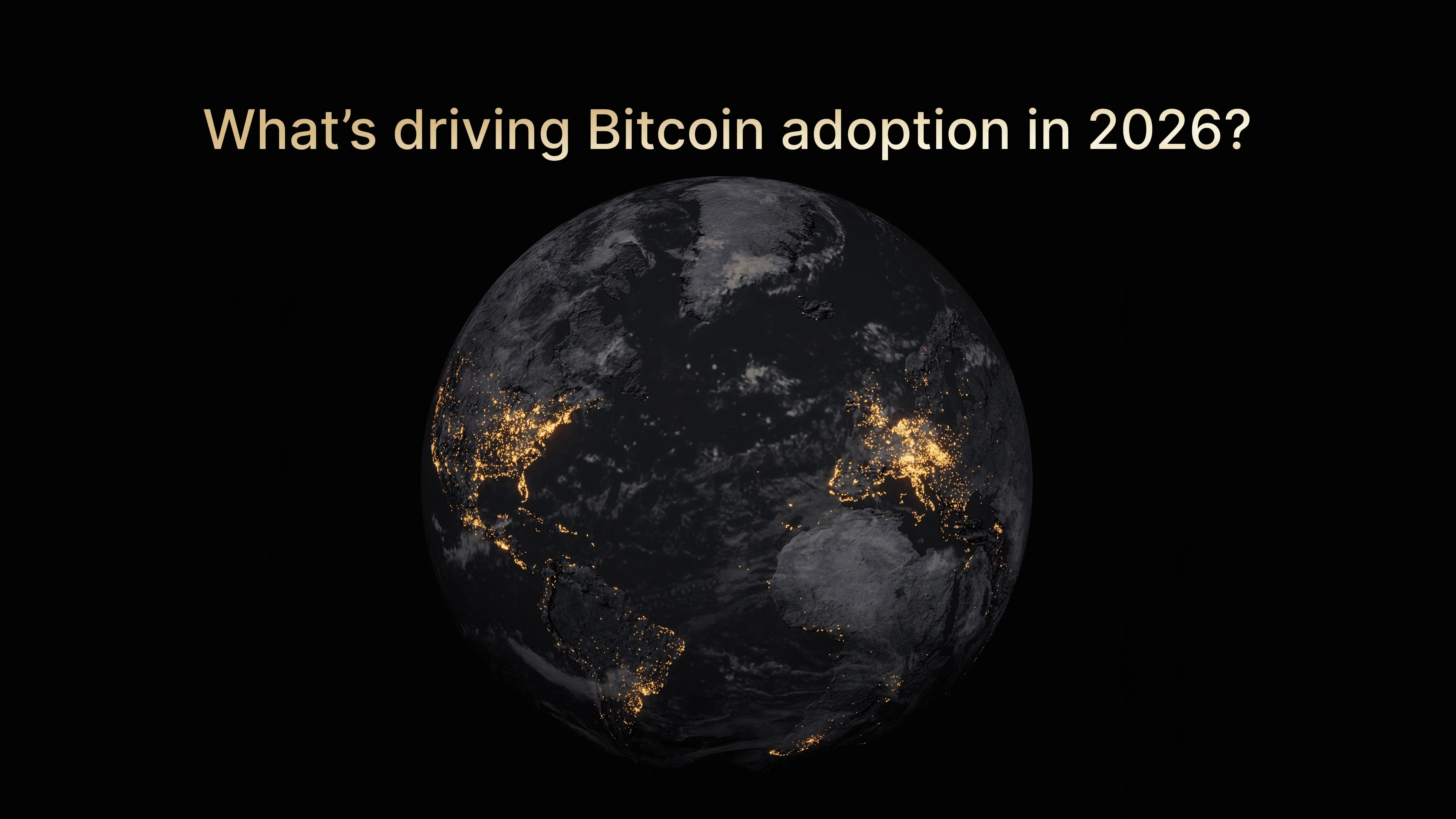 What’s driving Bitcoin adoption in 2026?